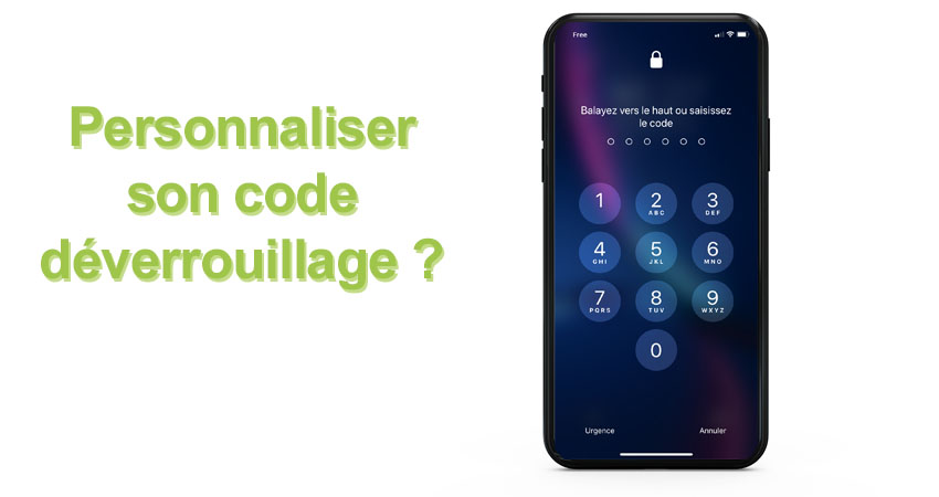 Comment personnaliser son code iPhone